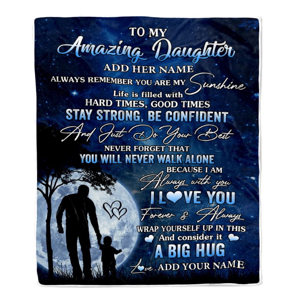 Personalized To My Amazing Daughter Blanket From Dad Father My Sunshine Daughter Birthday Gifts Graduation Christmas Customized Fleece Throw Blanket | teecentury