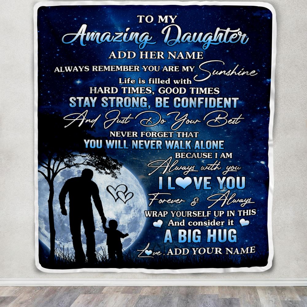 Personalized To My Amazing Daughter Blanket From Dad Father My Sunshine Daughter Birthday Gifts Graduation Christmas Customized Fleece Throw Blanket | teecentury