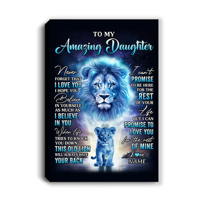 Personalized To My Amazing Daughter Canvas From Dad Father Lion Never Forget I Love You Daughter Birthday Gifts Graduation Christmas Custom Wall Art Print Framed Canvas | teecentury