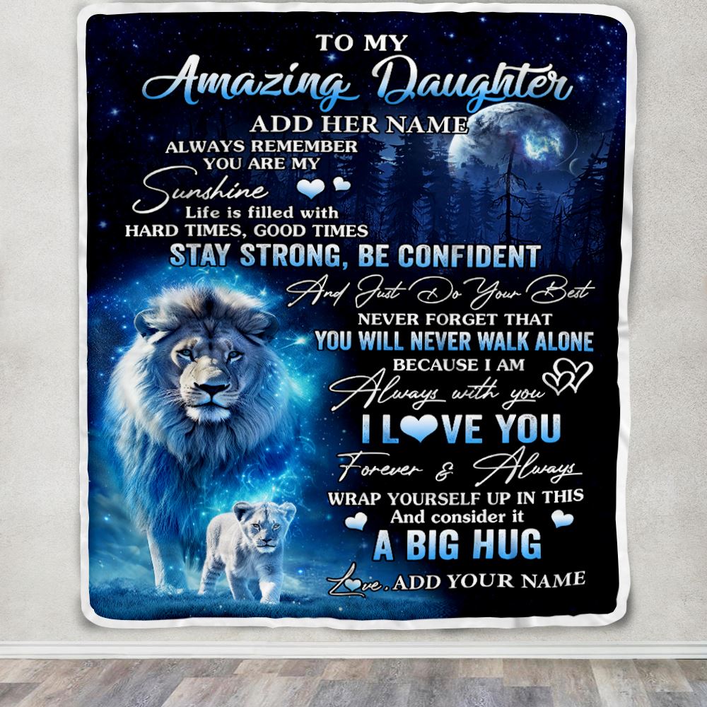 Personalized To My Amazing Daughter Lion Blanket From Dad Father My Sunshine Daughter Birthday Gifts Graduation Christmas Customized Fleece Throw Blanket | teecentury
