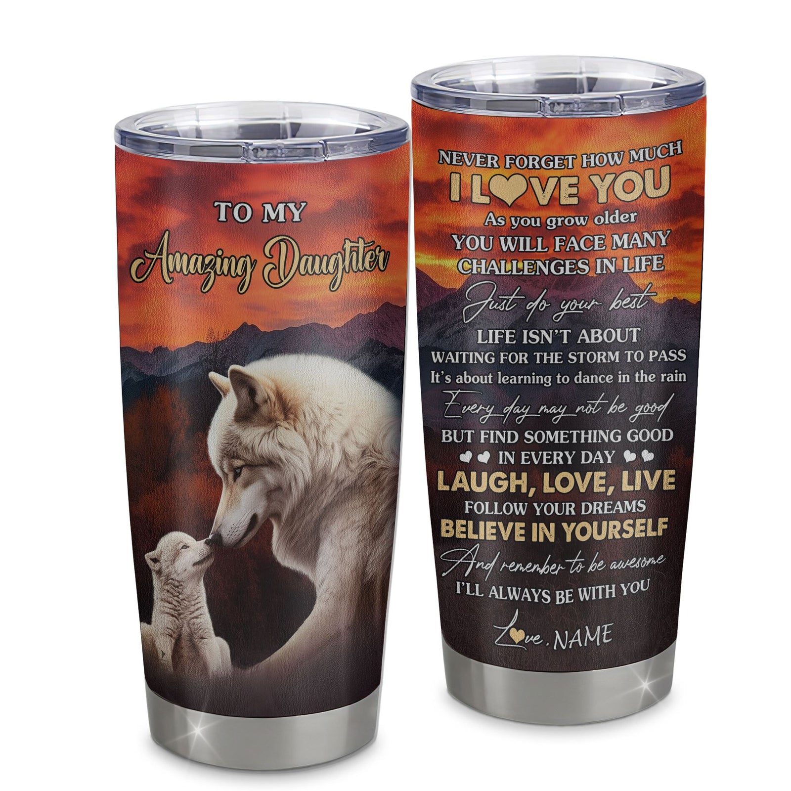 Personalized To My Amazing Daughter Tumbler From Dad Mom Father Never Forget I Love You Wolf Daughter Birthday Gifts Graduation Graduation Christmas Travel Mug | teecentury
