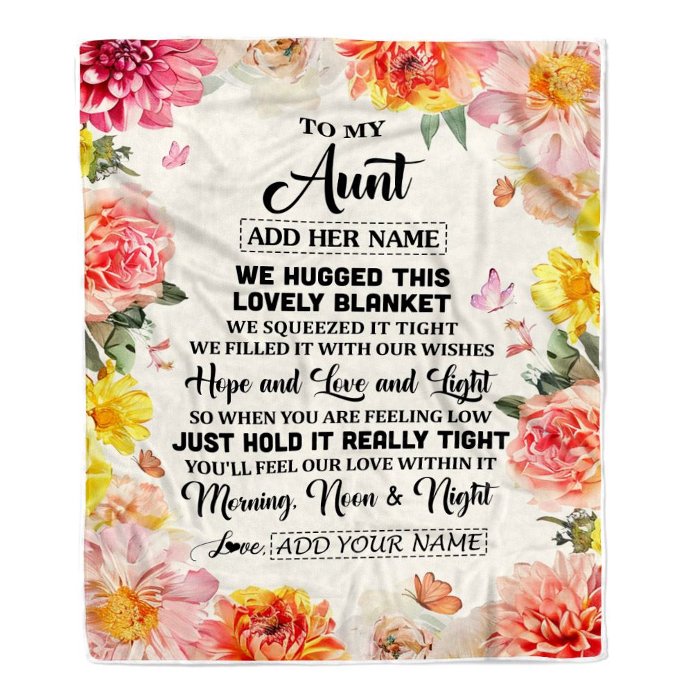 Personalized To My Aunt Blanket From Niece Floral We Hugged This Lovely Aunt Birthday Gifts Mothers Day Christmas Customized Fleece Throw Blanket | teecentury