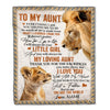 Personalized To My Aunt Blanket From Niece Lion My Loving Father I Love You Aunt Mother's Day Birthday Thanksgiving Christmas Customized Fleece Blanket | teecentury
