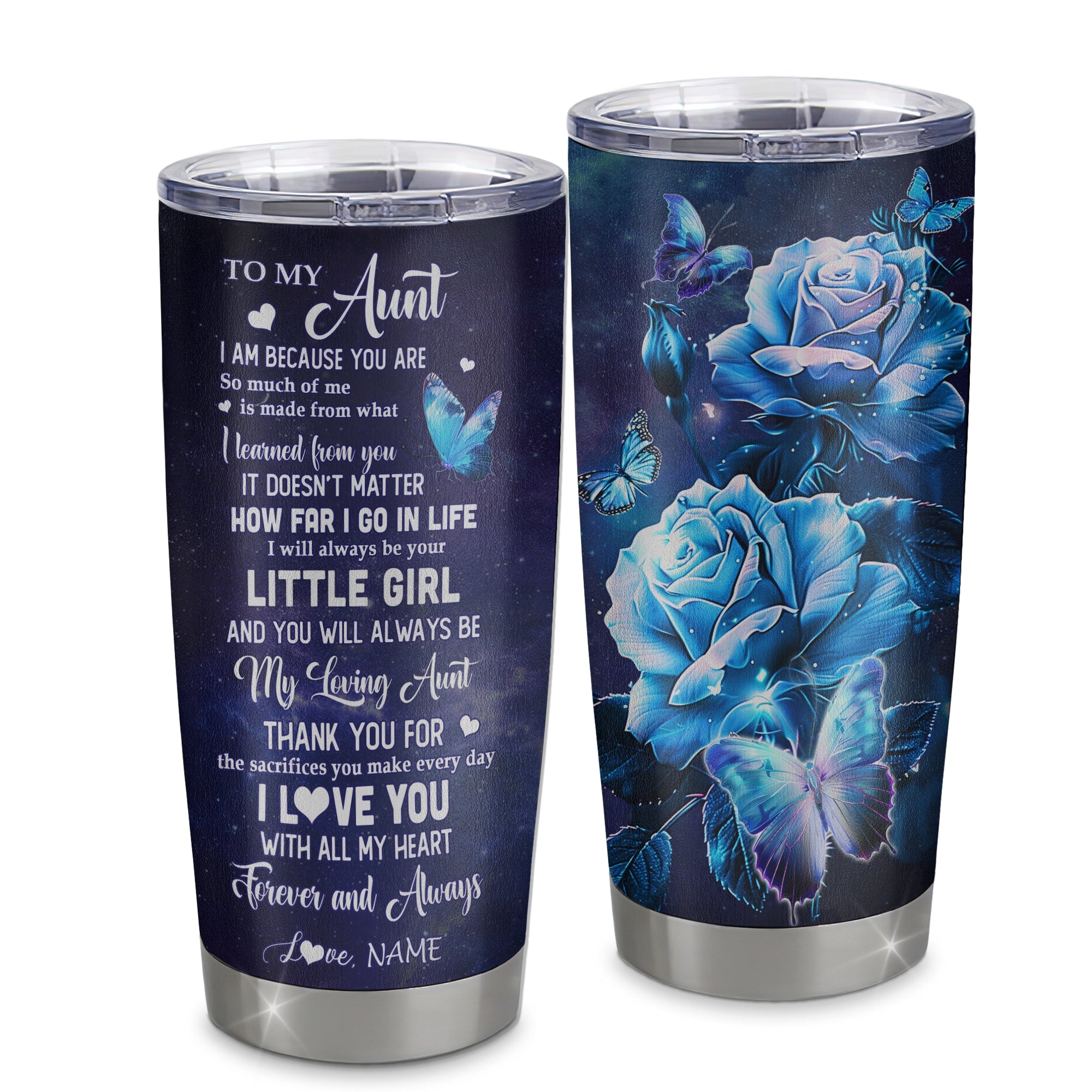 Personalized To My Aunt From Niece Stainless Steel Tumbler Cup Butterfly Always Be Your Little Girl Aunt Mothers Day Birthday Christmas Travel Mug | teecentury