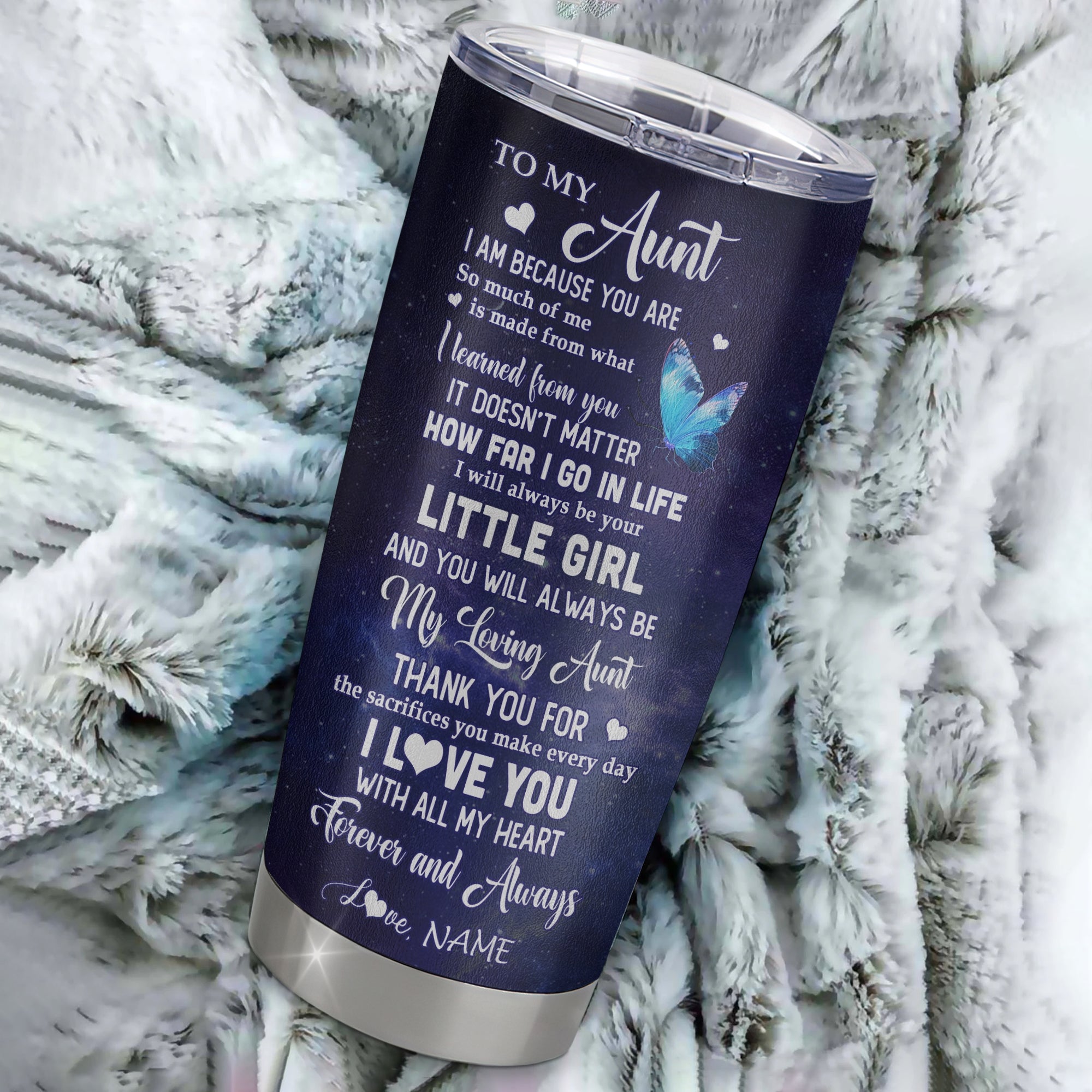 Personalized To My Aunt From Niece Stainless Steel Tumbler Cup Butterfly Always Be Your Little Girl Aunt Mothers Day Birthday Christmas Travel Mug | teecentury