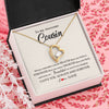 Forever Love Necklace 18K Yellow Gold Finish | Personalized To My Awesome Cousin Necklace From Family I Love You Always And Forever Cousin Jewelry Birthday Christmas Customized Gift Box Message Card | teecentury