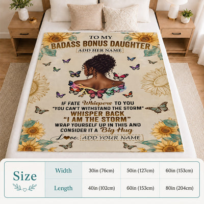 Personalized To My Badass Bonus Daughter Blanket From Stepdad Stepmom African American I Am The Storm Stepdaughter Gifts Birthday Christmas Fleece Blanket | teecentury