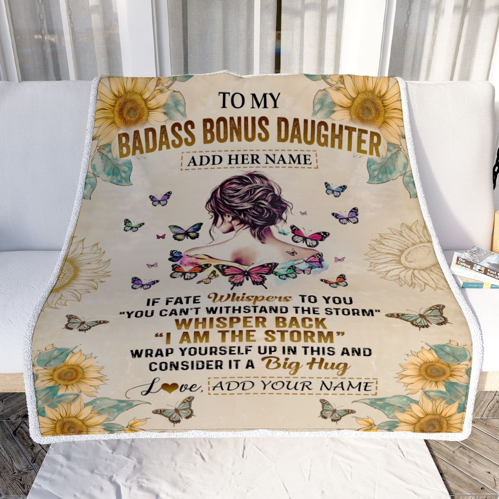 Personalized To My Badass Bonus Daughter Blanket From Stepdad Stepmom I Am The Storm Stepdaughter Gifts Birthday Christmas Customized Fleece Throw Blanket | teecentury