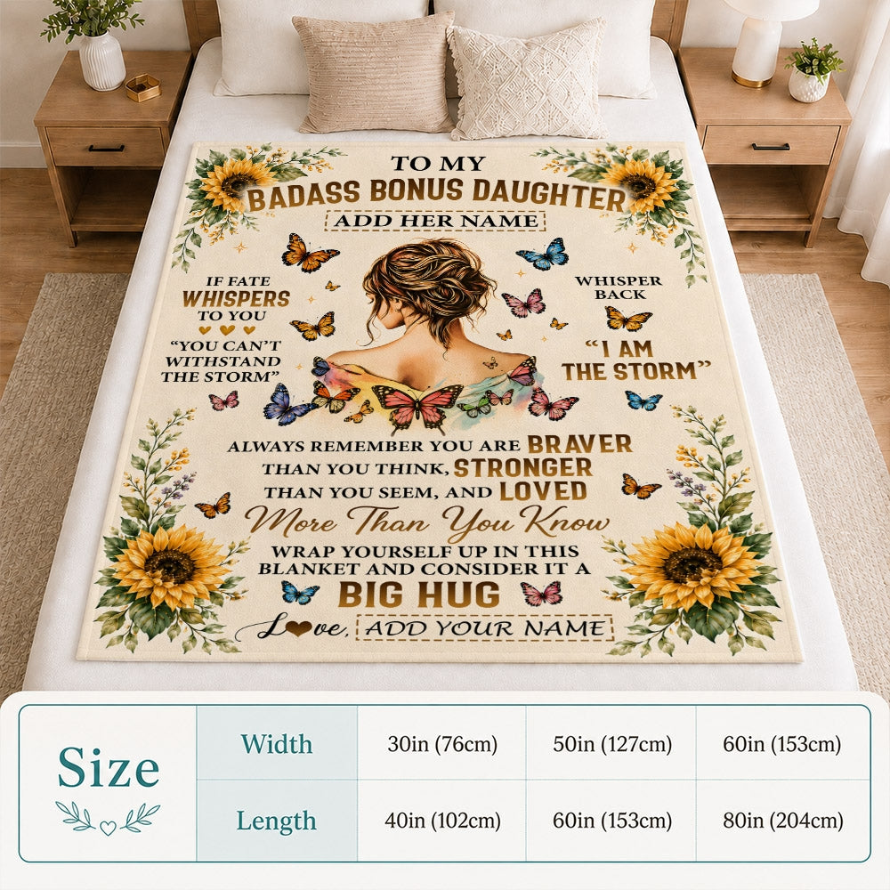 Personalized To My Badass Bonus Daughter Gifts From Mom Dad Sunflower Butterfly I Am The Storm Birthday Gift For Stepdaughter Inspirational Fleece Blanket | teecentury