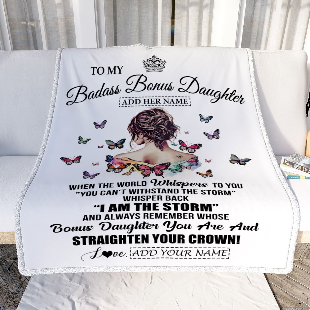 Personalized To My Badass Bonus Daughter I Am The Storm Blanket From Stepdad Stepmom Beautiful Step Daughter Birthday Gifts Christmas Adults Fleece Blanket | teecentury