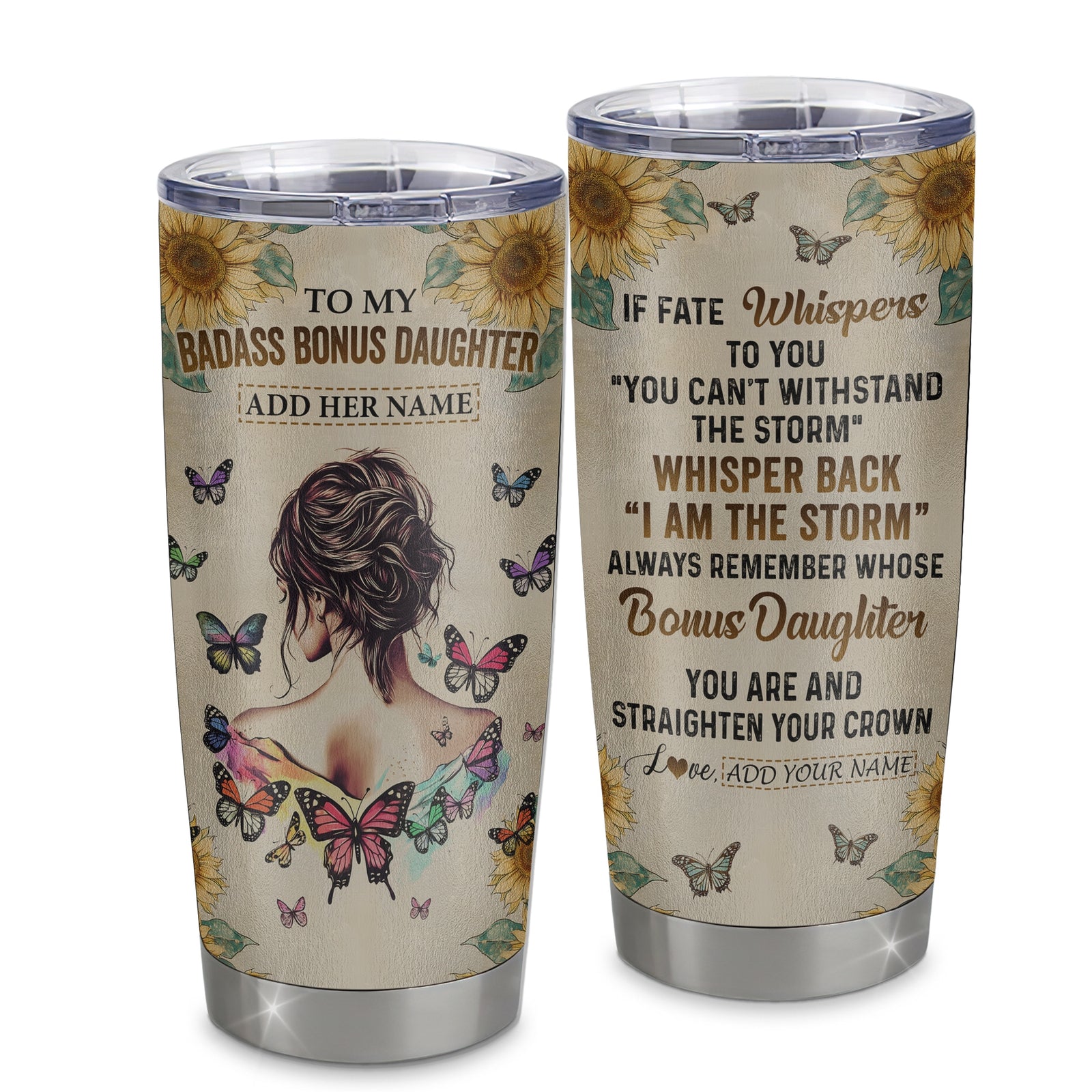 Personalized To My Badass Bonus Daughter Tumbler From Stepdad Stepmom I Am The Storm Stepdaughter Gifts Birthday Christmas Custom Stainless Steel Cup Travel Mug | teecentury