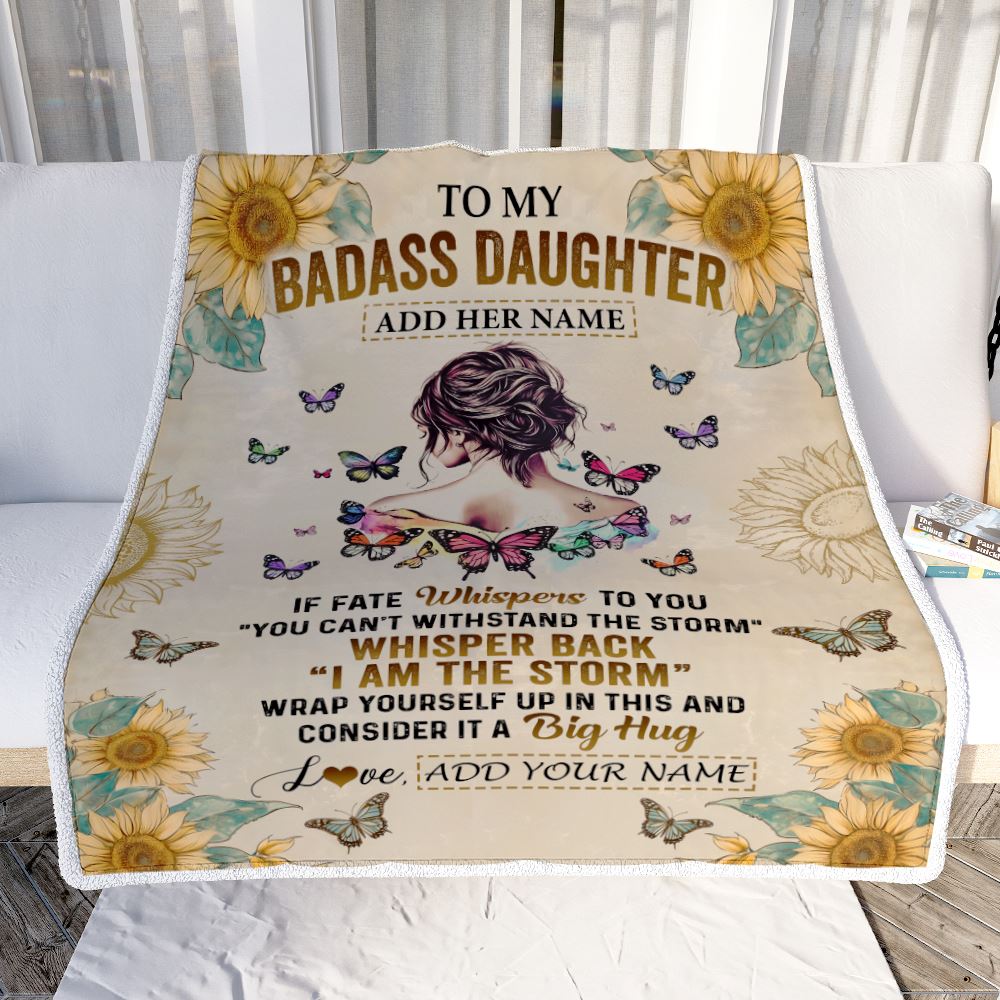 Personalized To My Badass Daughter Blanket From Dad Mom Father I Am The Storm Daughter Gifts Birthday Graduation Christmas Customized Fleece Throw Blanket | teecentury