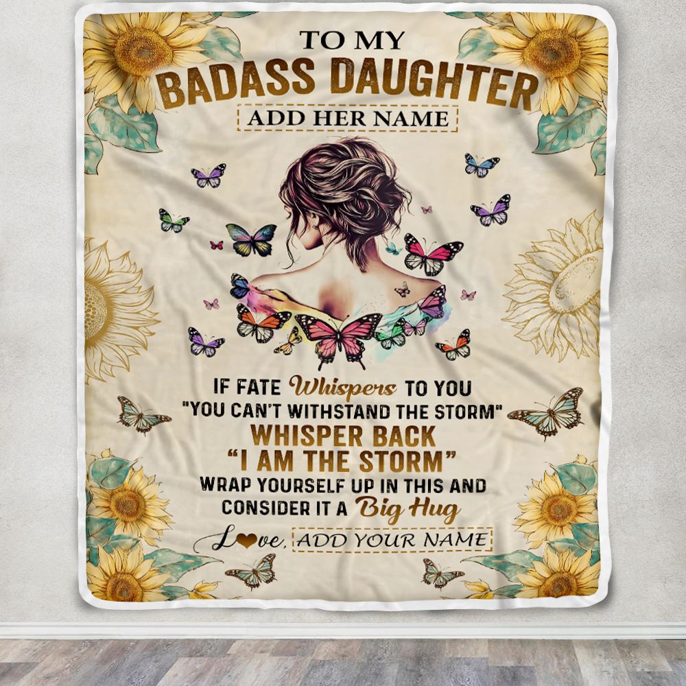 Personalized To My Badass Daughter Blanket From Dad Mom Father I Am The Storm Daughter Gifts Birthday Graduation Christmas Customized Fleece Throw Blanket | teecentury