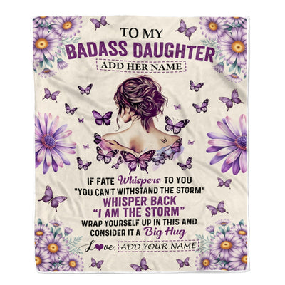 Personalized To My Badass Daughter Blanket From Dad Mom Purple Butterfly I Am The Storm Daughter Gifts Birthday Graduation Christmas Customized Fleece Blanket | teecentury