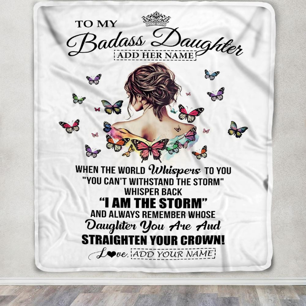 Personalized To My Badass Daughter I Am The Storm Blanket From Dad Mom Father Beautiful Daughter Birthday Gifts Graduation Christmas Adults Fleece Blanket | teecentury