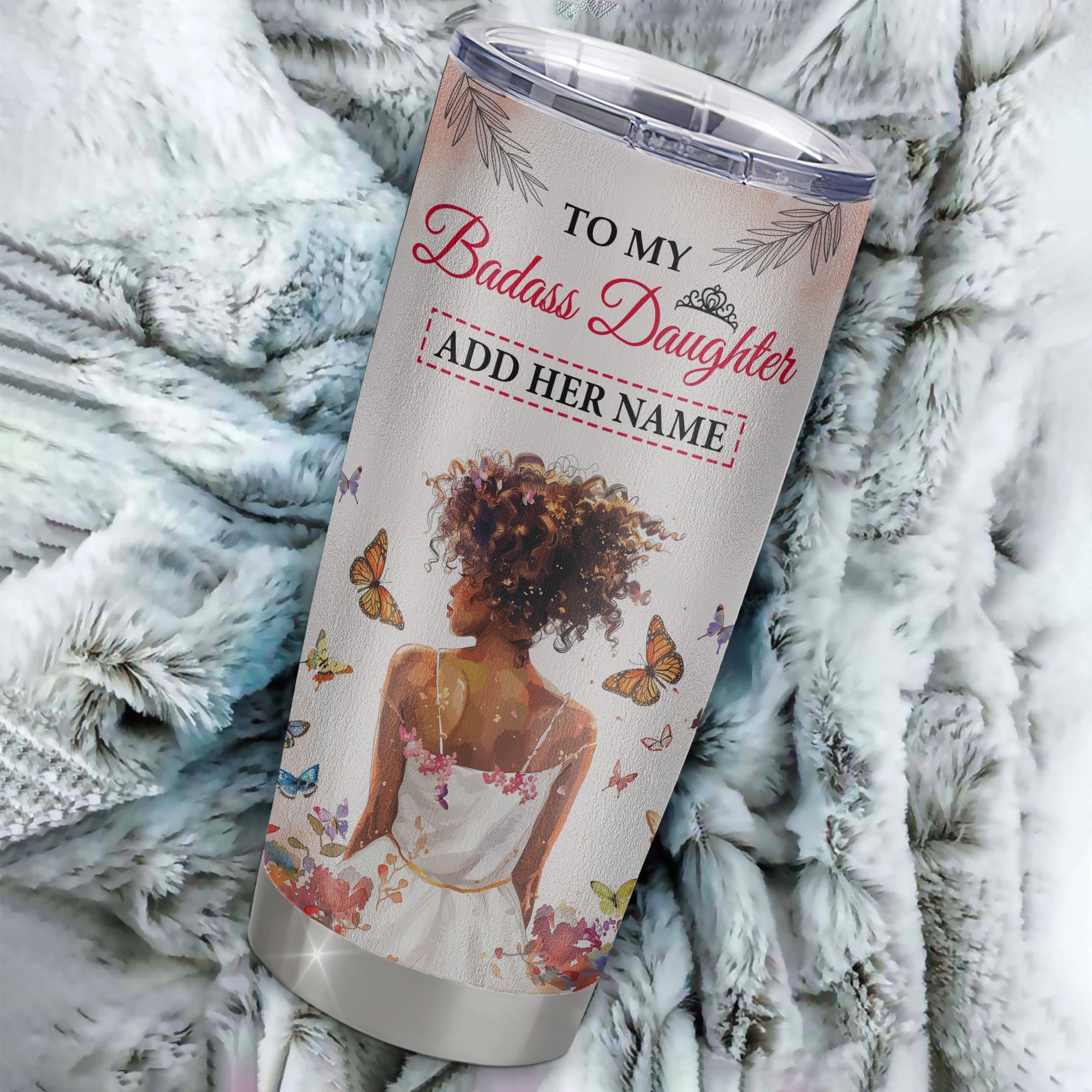 Personalized To My Badass Daughter Tumbler From Dad Father Mom Floral Butterfly African Afro Girl Daughter Birthday Gifts Christmas Custom Stainless Steel Travel Mug | teecentury