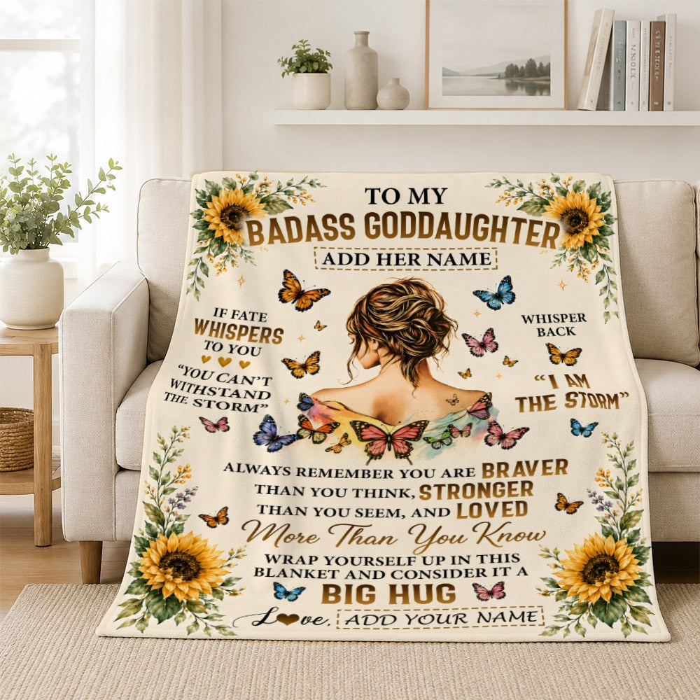 Personalized To My Badass Goddaughter Gifts From Godmother Sunflower Butterfly I Am The Storm Birthday Gift For Goddaughter Inspirational Fleece Throw Blanket | teecentury