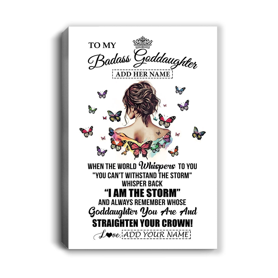 Personalized To My Badass Goddaughter I Am The Storm Canvas From Godmother Beautiful Goddaughter Birthday Gifts Graduation Christmas Adults Custom Print Framed Canvas | teecentury
