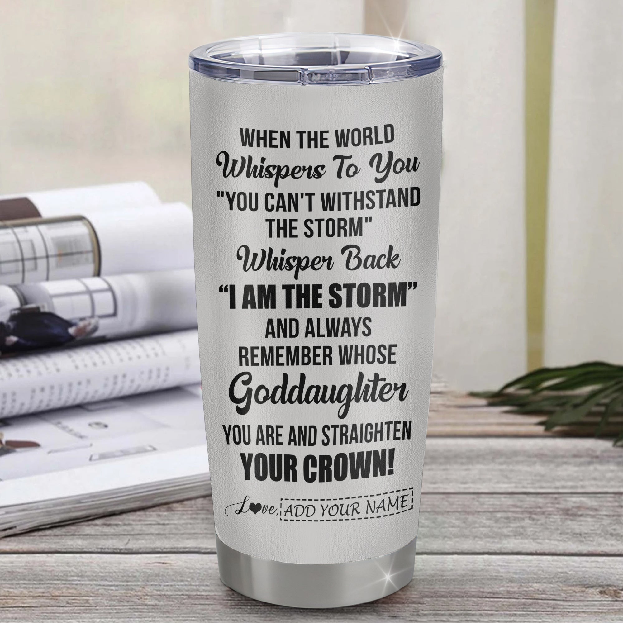 Personalized To My Badass Goddaughter I Am The Storm Tumbler From Godmother Beautiful Goddaughter Birthday Gifts Graduation Christmas Adults Custom Stainless Steel Mug | teecentury