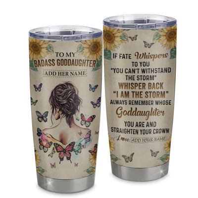 Personalized To My Badass Goddaughter Tumbler From Uncle Aunt I Am The Storm Goddaughter Gifts Birthday Graduation Christmas Custom Stainless Steel Cup Travel Mug | teecentury