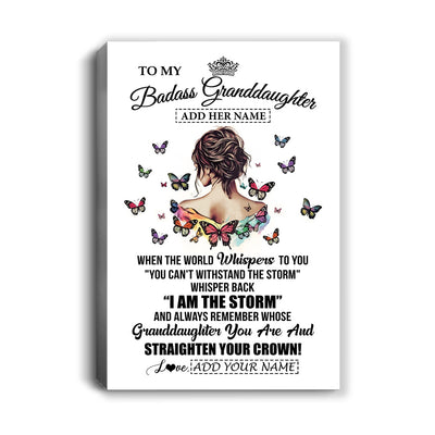Personalized To My Badass Granddaughter I Am The Storm Canvas From Grandpa Papa Beautiful Granddaughter Birthday Gifts Christmas Adults Custom Print Framed Canvas | teecentury
