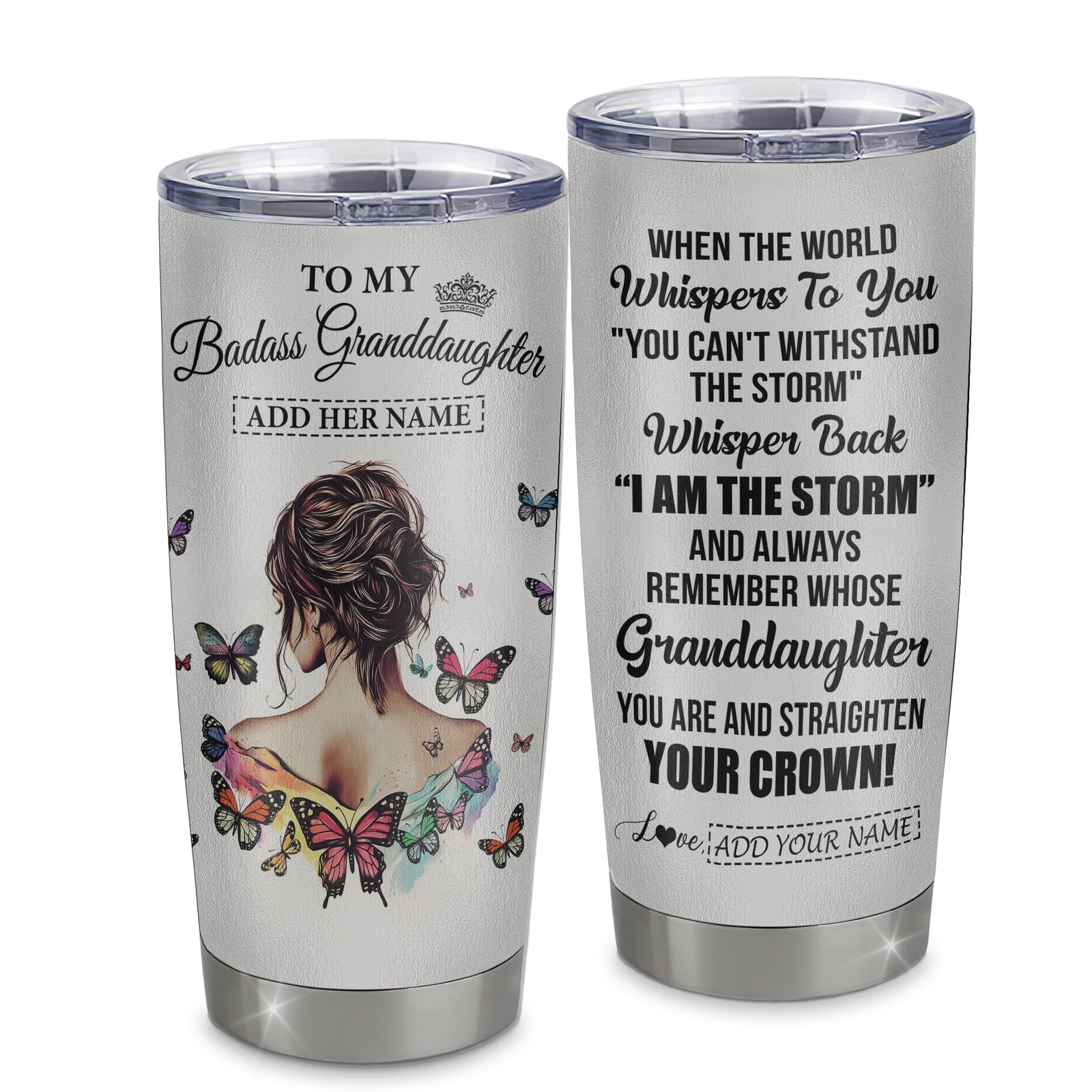 Personalized To My Badass Granddaughter I Am The Storm Tumbler From Grandpa Papa Beautiful Granddaughter Birthday Gifts Christmas Adults Custom Stainless Steel Mug | teecentury