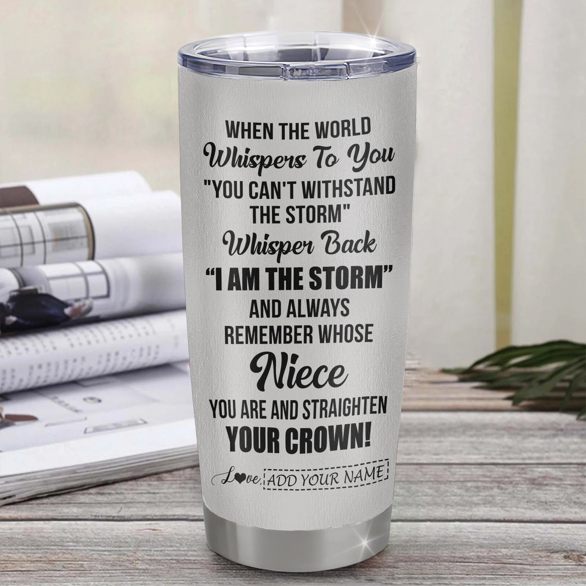 Personalized To My Badass Niece I Am The Storm Tumbler From Uncle Aunt Auntie Beautiful Niece Birthday Gifts Graduation Christmas Adults Custom Stainless Steel Mug | teecentury