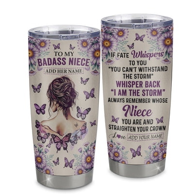 Personalized To My Badass Niece Tumbler From Uncle Aunt Purple Butterfly I Am The Storm Niece Gifts Birthday Graduation Christmas Custom Stainless Steel Travel Mug | teecentury