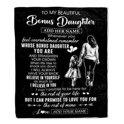 Personalized To My Beautiful Bonus Daughter Blanket From Step Mom Believe In Yourself Stepdaughter Birthday Gifts Christmas Customized Fleece Throw Blanket | teecentury