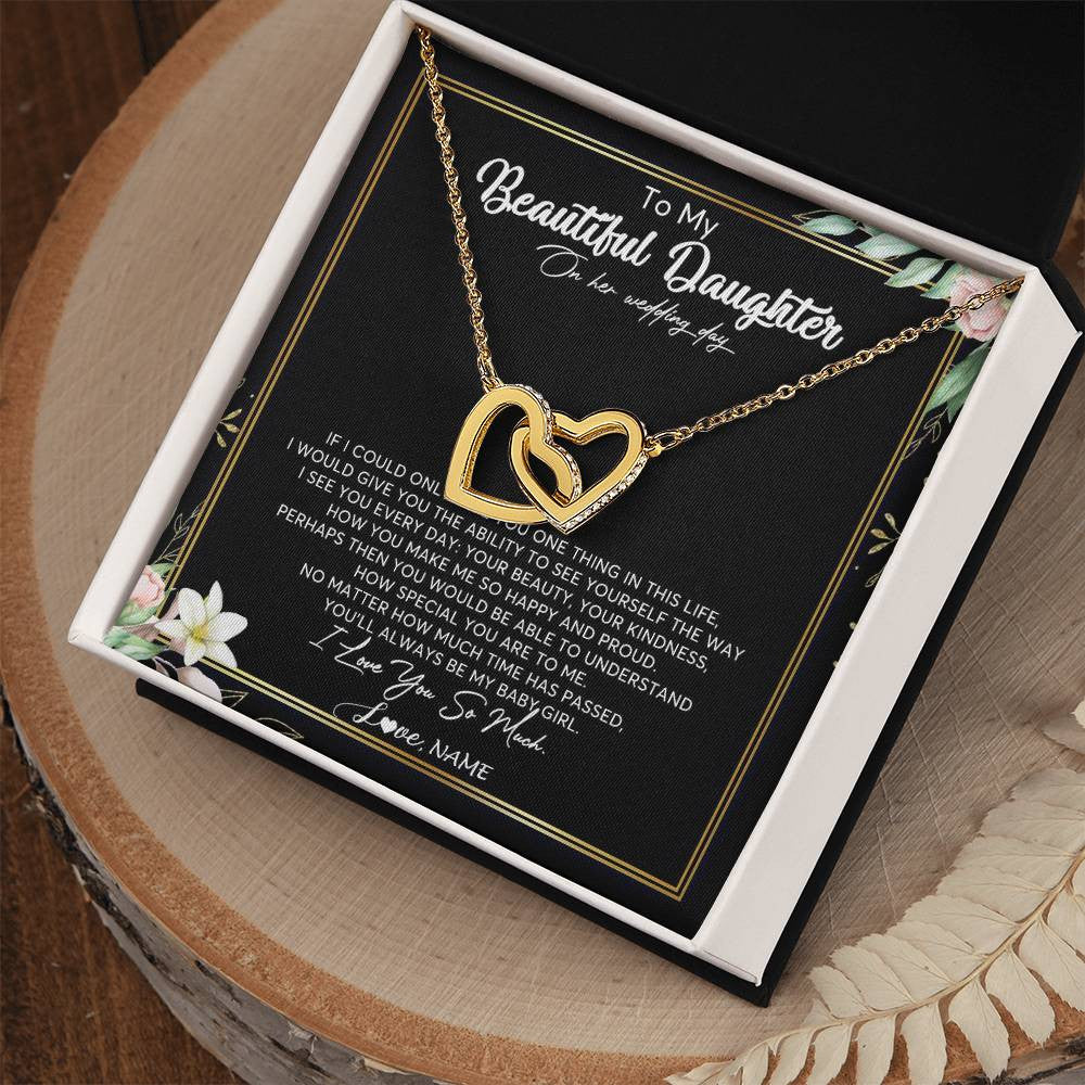 Interlocking Hearts Necklace 18K Yellow Gold Finish | Personalized To My Beautiful Daughter Necklace From Mom I Could Give You One Thing In Life Daughter Wedding Day Bride Jewelry Customized Gift Box Message Card | teecentury