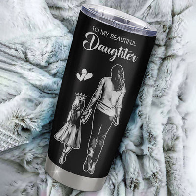 Personalized To My Beautiful Daughter Tumbler From Mom Mother Father Believe In Yourself Daughter Birthday Gifts Christmas Custom Stainless Steel Cup Travel Mug | teecentury