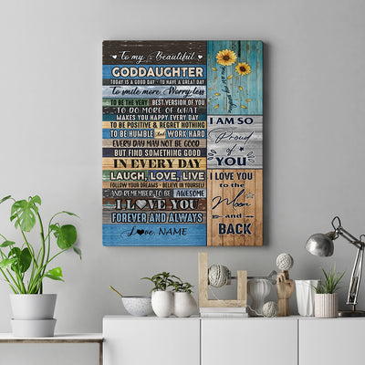 Personalized To My Beautiful Goddaughter Canvas From Godmother Today Is A Good Day To Great Day Wood Birthday Christmas Custom Wall Art Print Home Decor Framed Canvas | teecentury