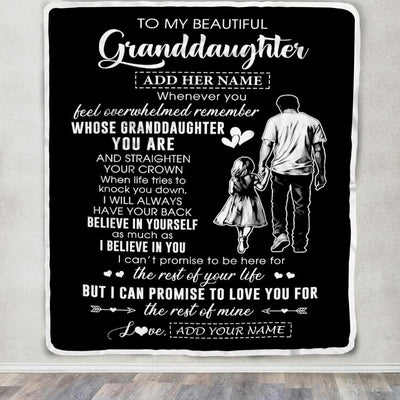 Personalized To My Beautiful Granddaughter Blanket From Grandpa Believe In Yourself Granddaughter Birthday Gifts Christmas Customized Fleece Throw Blanket | teecentury