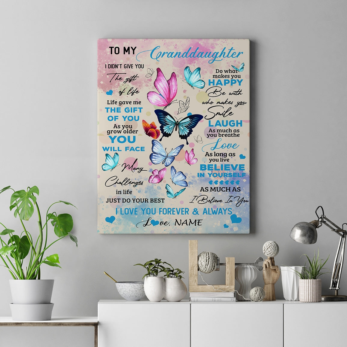 Personalized To My Beautiful Granddaughter Canvas from Grandma Nana I Didn't Give You The Gift Of Life Butterfly Birthday Custom Wall Art Print Home Decor Framed Canvas | Teecentury.com