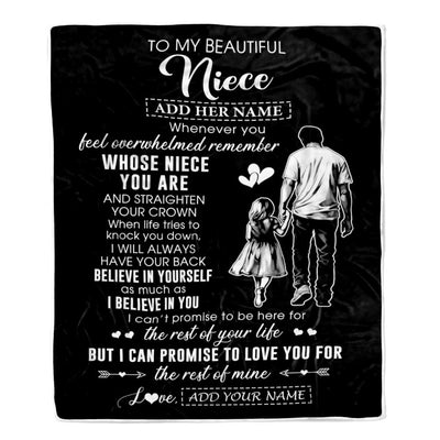 Personalized To My Beautiful Niece Blanket From Uncle Believe In Yourself Niece Birthday Gifts Graduation Christmas Customized Fleece Throw Blanket | teecentury