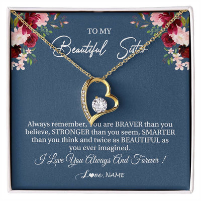 Forever Love Necklace 18K Yellow Gold Finish | Personalized To My Beautiful Sister Necklace From Sister Brother Braver Stronger Smarter Sister Pendant Jewelry Birthday Christmas Customized Message Card | teecentury