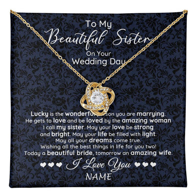Love Knot Necklace 18K Yellow Gold Finish | 1 | Personalized To My Beautiful Sister On Your Wedding Day Necklace To Bride From Sister Little Sis Pendant Jewelry Customized Gift Box Message Card | teecentury