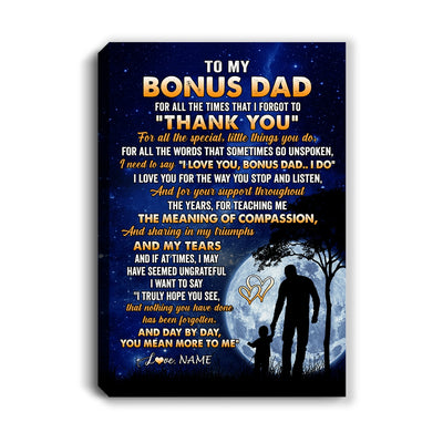 Personalized To My Bonus Dad Canvas From Stepdaughter Stepson Thank You Grateful Love Stepdad Birthday Gifts Fathers Day Christmas Custom Wall Art Print Framed Canvas | teecentury