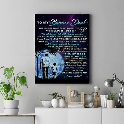 Personalized To My Bonus Dad Canvas From Stepson Thank You Day By Day Stepdad Birthday Fathers Day Thanksgiving Christmas Custom Wall Art Print Framed Canvas | teecentury