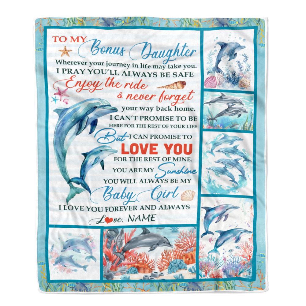 Personalized To My Bonus Daughter Blanket Dolphin From Stepmom My Sunshine Baby Girl Stepdaughter Birthday Gifts Christmas Bed Fleece Throw Blanket | teecentury