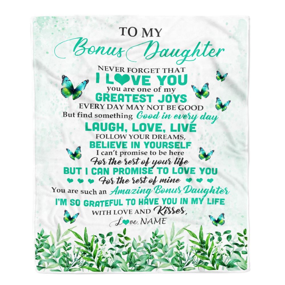 Personalized To My Bonus Daughter Blanket From Bonus Mom Butterfly Laugh Love Live Birthday Motivational Quote Christmas Customized Gift Fleece Throw Blanket | teecentury