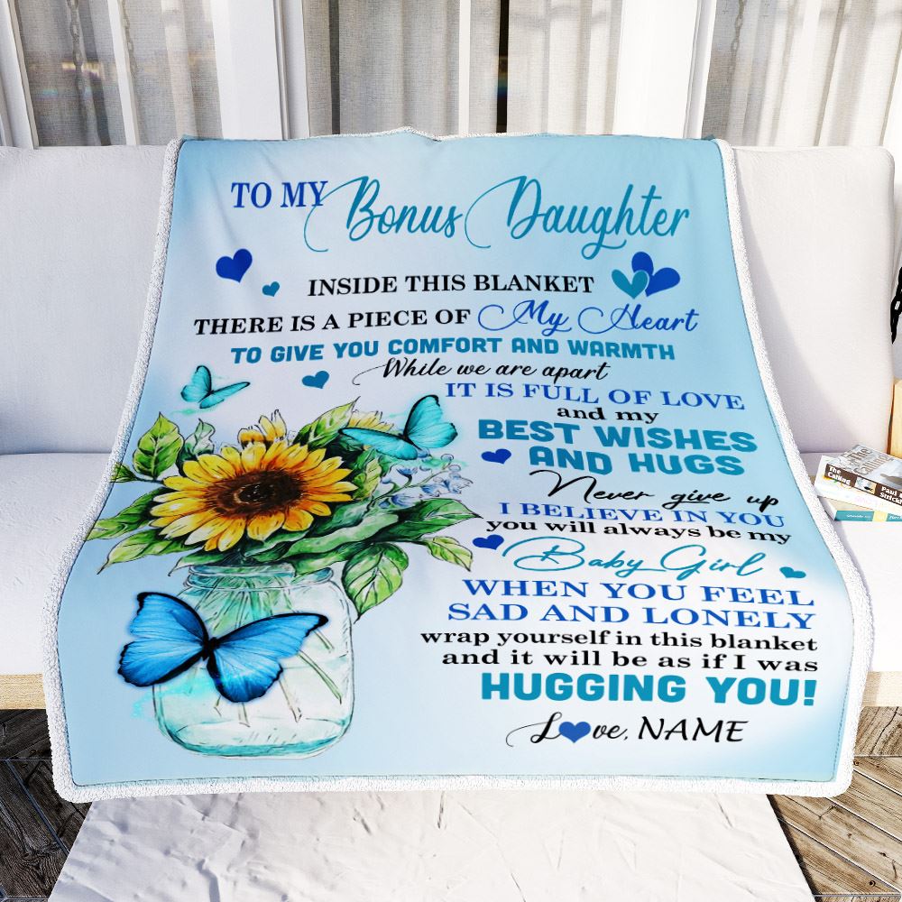 Personalized To My Bonus Daughter Blanket From Bonus Mom Dad Full Of Love Sunflower Butterfly Bonus Daughter Birthday Christmas Customized Fleece Blanket | teecentury