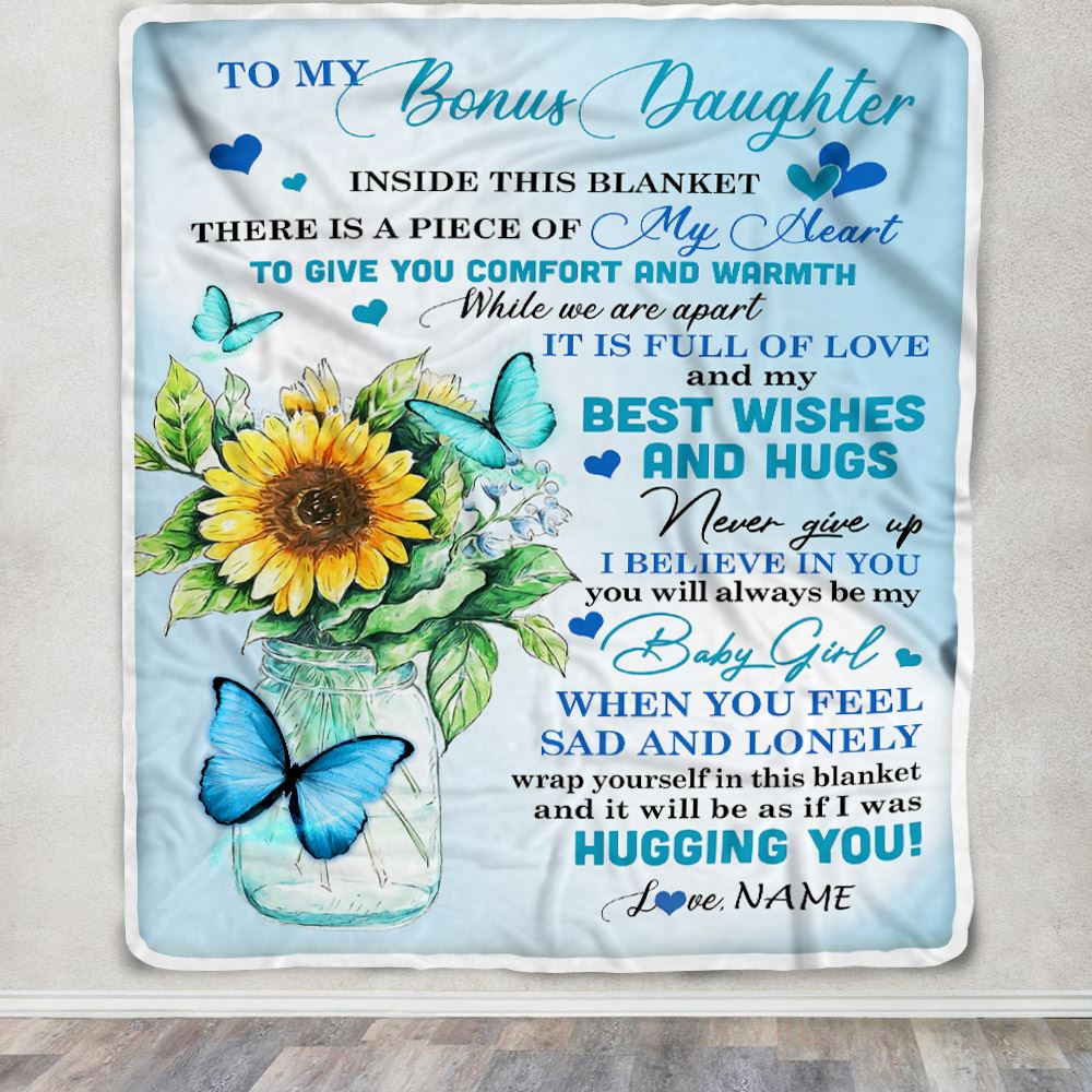Personalized To My Bonus Daughter Blanket From Bonus Mom Dad Full Of Love Sunflower Butterfly Bonus Daughter Birthday Christmas Customized Fleece Blanket | teecentury