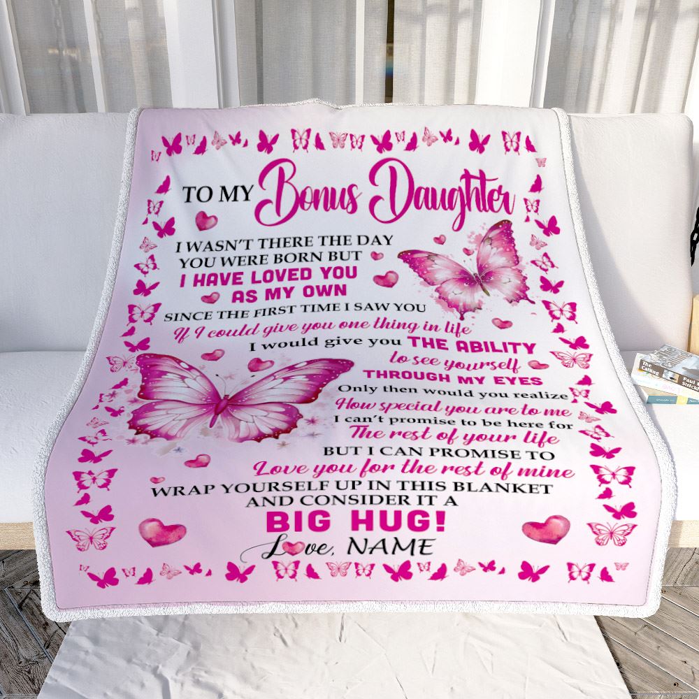 Personalized To My Bonus Daughter Blanket From Bonus Mom Dad I Have Loved You Stepdaughter Birthday Gifts Graduation Christmas Customized Fleece Throw Blanket | teecentury