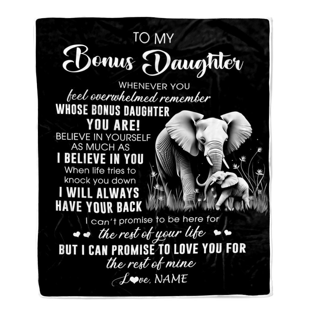 Personalized To My Bonus Daughter Blanket From Mom Dad Whenever You Feel Elephant Stepdaughter Birthday Gifts Graduation Christmas Customized Fleece Blanket | teecentury
