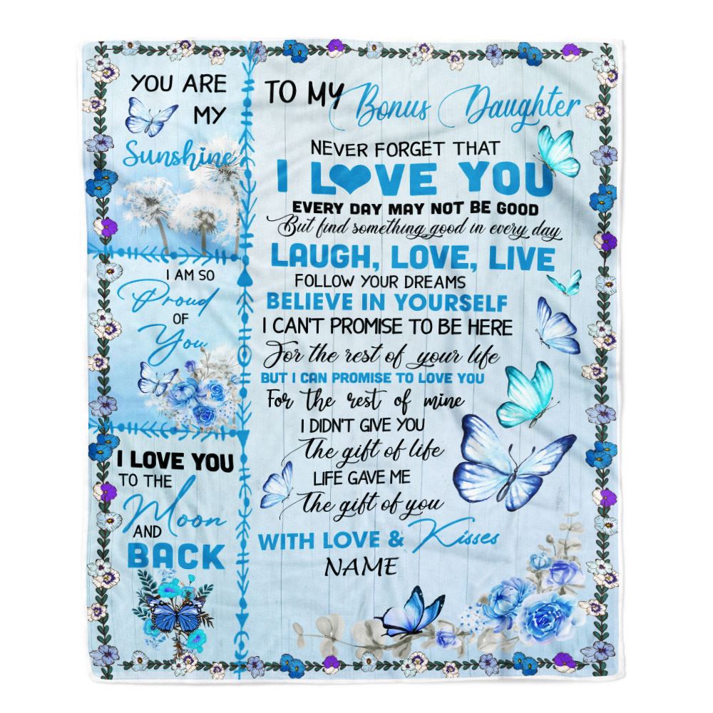 Personalized To My Bonus Daughter Blanket From Step Mom Butterfly Never Forget That I Love You Stepdaughter Birthday Christmas Customized Fleece Blanket | teecentury