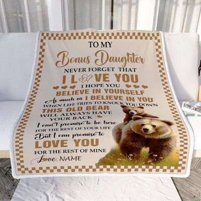Personalized To My Bonus Daughter Blanket From Step Mom Dad This Old Bear Love You Stepdaughter Birthday Gifts Graduation Customized Christmas Fleece Blanket | teecentury