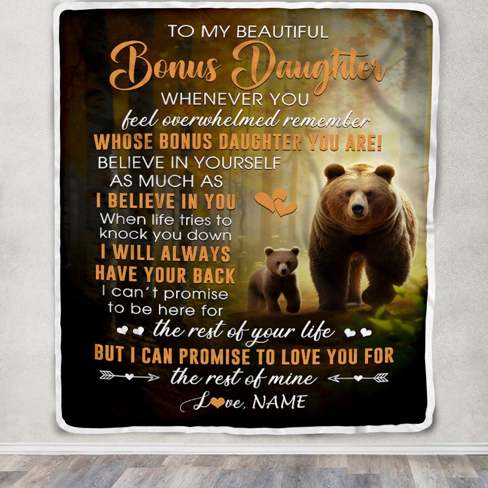 Personalized To My Bonus Daughter Blanket From Step Mom Dad Whenever You Feel Bear Stepdaughter Birthday Gifts Graduation Christmas Fleece Throw Blanket | teecentury