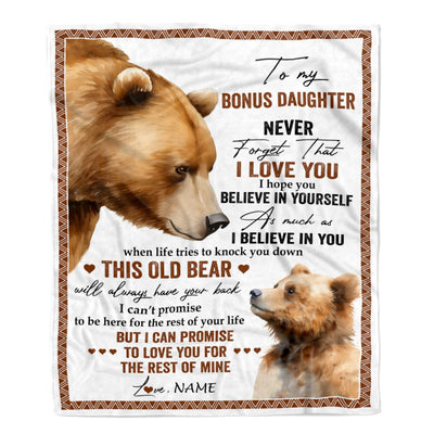Personalized To My Bonus Daughter Blanket From Step Mom Never Forget That I Love You Bear Stepdaughter Birthday Graduation Christmas Customized Fleece Blanket | teecentury