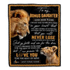 Personalized To My Bonus Daughter Blanket From Stepdad Dad You Will Never Lose Lion Stepdaughter Birthday Gifts Christmas Customized Fleece Throw Blanket | teecentury